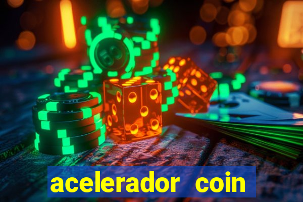 acelerador coin master 2024